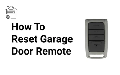 How to Reset Garage Door Remote? A Step-by-Step Guide