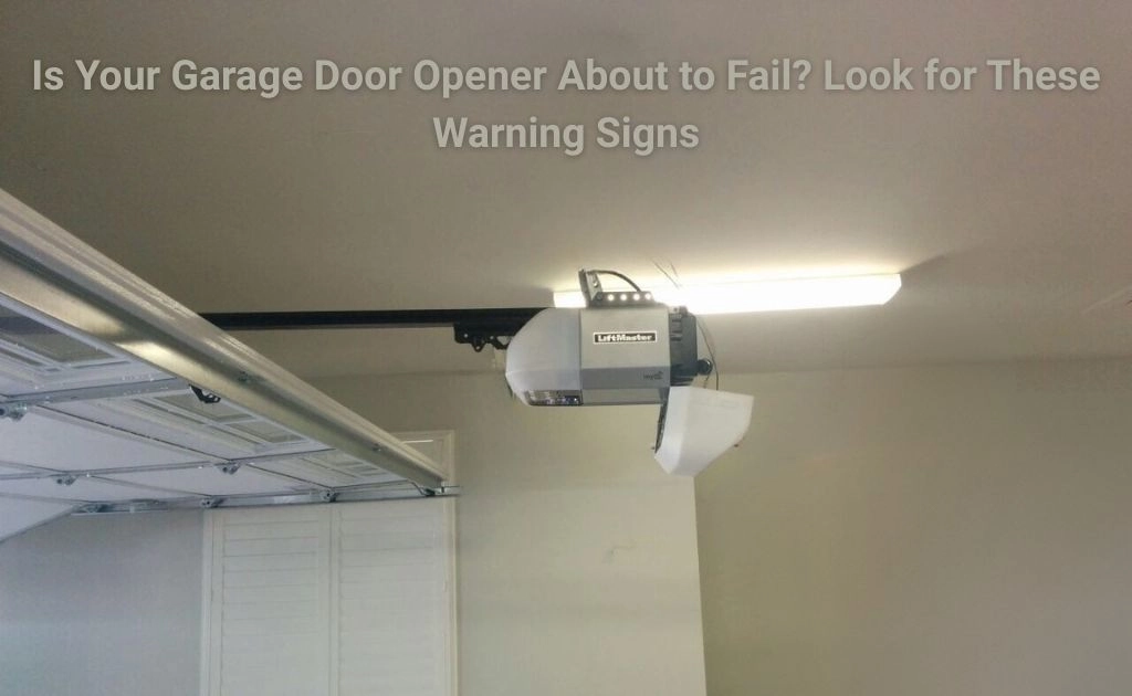 Garage Door Opener Warning Signs