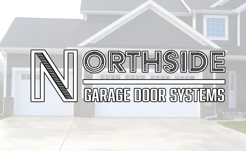 Choose Northside Garage Door Systems